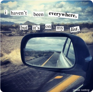 quote-i-havent-been-everywhere